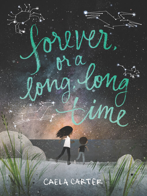 Title details for Forever, or a Long, Long Time by Caela Carter - Wait list